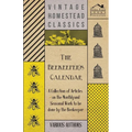 The Beekeeper's Calendar - A Collection of Articles on the Monthly and Seasonal Work to Be Done by the Beekeeper - Paperback