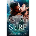 Destined by Surf: An M/M Mpreg Dragon Shifter Gay Romance - Paperback