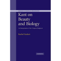 Kant on Beauty and Biology: An Interpretation of the 'Critique of Judgment' - Paperback
