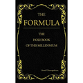 The Formula: The Holy Book of This Millennium - Hardcover