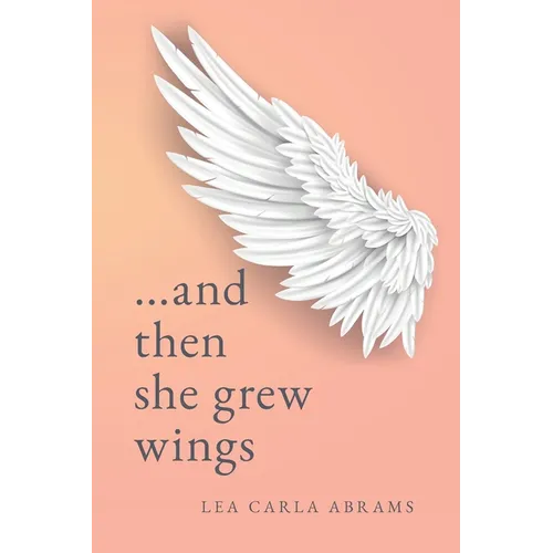 ...and then she grew wings - Paperback