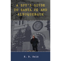 A Spy's Guide to Santa Fe and Albuquerque - Paperback