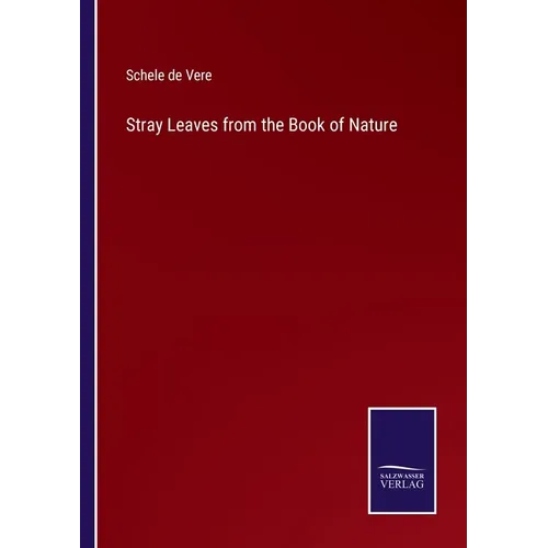 Stray Leaves from the Book of Nature - Paperback