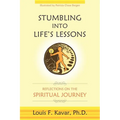 Stumbling Into Life's Lessons: Reflections on the Spiritual Journey - Paperback