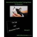 Cat Talk and Groomers' Hands: Feline Body Language and Handling Skills - Paperback
