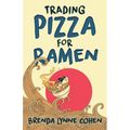 Trading Pizza for Ramen - Paperback