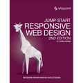 Jump Start Responsive Web Design: Modern Responsive Solutions - Paperback