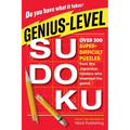 Genius-Level Sudoku: Over 300 Super-Difficult Puzzles from the Japanese Masters Who Invented the Game - Paperback