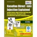 (GDI) Gasoline Direct Injection Explained: A Gasoline Direct Injection Technology Series - Paperback