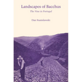 Landscapes of Bacchus: The Vine in Portugal - Paperback