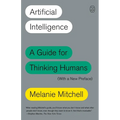 Artificial Intelligence: A Guide for Thinking Humans (with a New Preface) - Paperback