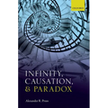 Infinity, Causation & Paradox C - Hardcover