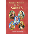 Favorite Novenas to the Saints: Arranged for Private Prayer on the Feasts of the Saints with a Short Helpful Meditation Before Each Novena - Paperback