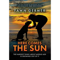 Here Comes the Sun - Hardcover