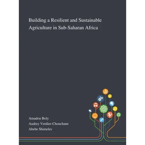 Building a Resilient and Sustainable Agriculture in Sub-Saharan Africa - Hardcover