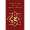 Darshan with Swami Narayanananda - Hardcover