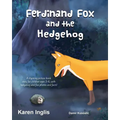 Ferdinand Fox and the Hedgehog: A rhyming picture book story for children ages 3-6 - Paperback