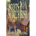 Scots and Scotch Irish: Frontier Life in North Carolina, Virginia, and Kentucky - Paperback