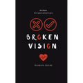 Broken Vision - Paperback