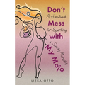 Don't Mess With My Mojo: A Handbook for Sparking a Sassy Morning - Paperback