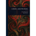 A King, and No King - Paperback