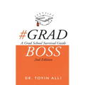 #Gradboss: A Grad School Survival Guide, 2nd Edition - Paperback