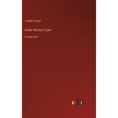 Under Western Eyes: in large print - Hardcover