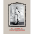 The Activist Collector: Lida Clanton Broner's 1938 Journey from Newark to South Africa - Hardcover