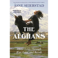 The Afghans: Three Lives Through War, Love, and Revolt - Hardcover