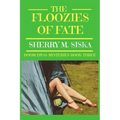 The Floozies of Fate: Doom Divas Book # 3 - Paperback