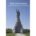 Faith and Freedom: The National Monument to the Forefathers - Paperback