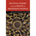 Political Theory and the Rights of Indigenous Peoples - Paperback