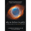 Why We Believe in God(s): A Concise Guide to the Science of Faith - Paperback