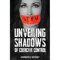 Unveiling Shadows of Coercive Control - Paperback