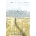 The Will of God as a Way of Life: How to Make Every Decision with Peace and Confidence - Paperback