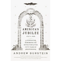 America's Jubilee: A Generation Remembers the Revolution After 50 Years of Independence - Paperback