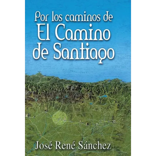 Por Los Caminos de El Camino de Santiago - Hardcover