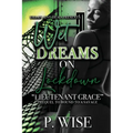Wet Dreams On Lockdown: Lieutenant Grace - Paperback