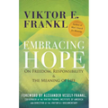 Embracing Hope: On Freedom, Responsibility & the Meaning of Life - Paperback