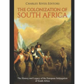 The Colonization of South Africa: The History and Legacy of the European Subjugation of South Africa - Paperback