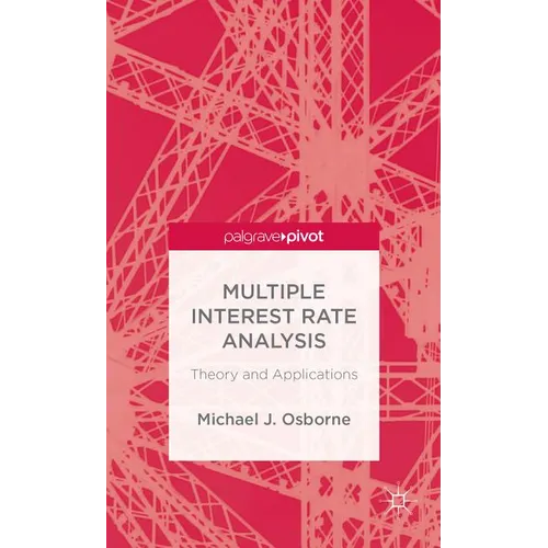 Multiple Interest Rate Analysis: Theory and Applications - Hardcover