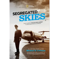 Segregated Skies: David Harris's Trailblazing Journey to Rise Above Racial Barriers - Hardcover