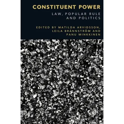 Constituent Power: Law, Popular Rule and Politics - Paperback