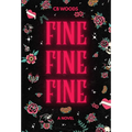 Fine Fine Fine - Hardcover