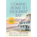 Coming Home to Hideaway Bay (Hideaway Bay Book 1)Large Print - Paperback