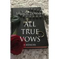 All True Vows: A memoir - Paperback