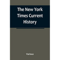 The New York Times Current History: the European War, February, 1915 - Paperback