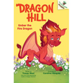 Ember the Fire Dragon: An Acorn Book (Dragon Hill #1): Volume 1 - Library Binding