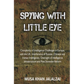 Spying with Little Eye: Complexity of Intelligence Challenges in Europe, and the UK, Interference of Russian, Chinese and Iranian Intelligence, Oversi - Paperback