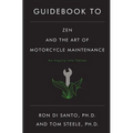Guidebook to Zen and the Art of Motorcycle Maintenance - Paperback